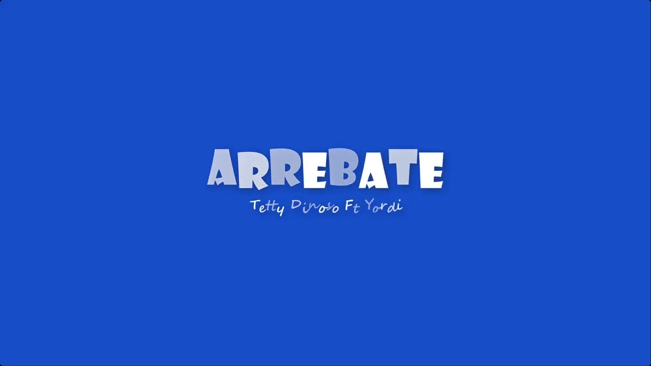 Tetty Dinoso ♪ ™ Ft Yordi - Arrebate (Audio Oficial)
