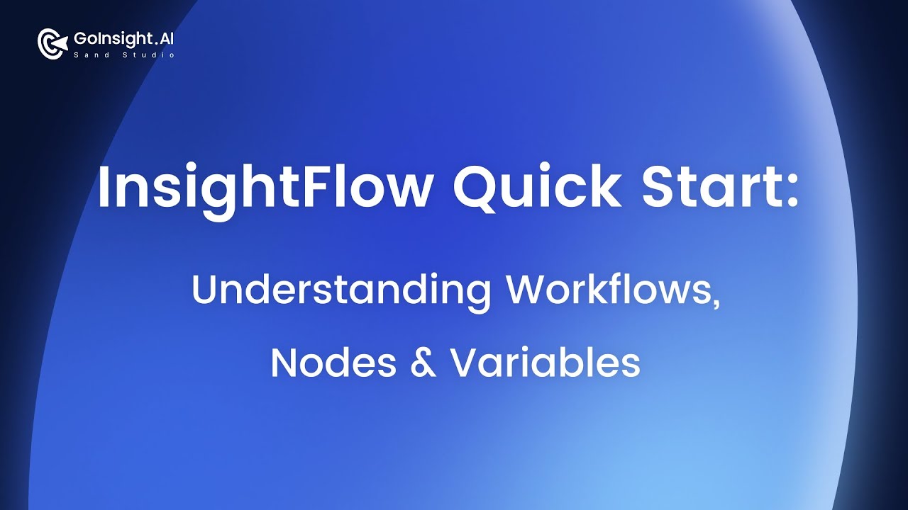 EP4 InsightFlow Quick Start Understanding Workflows, Nodes & Variables