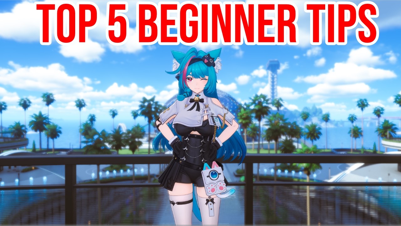 Top 5 BEGINNER Tips For Neverness To Everness (NTE)