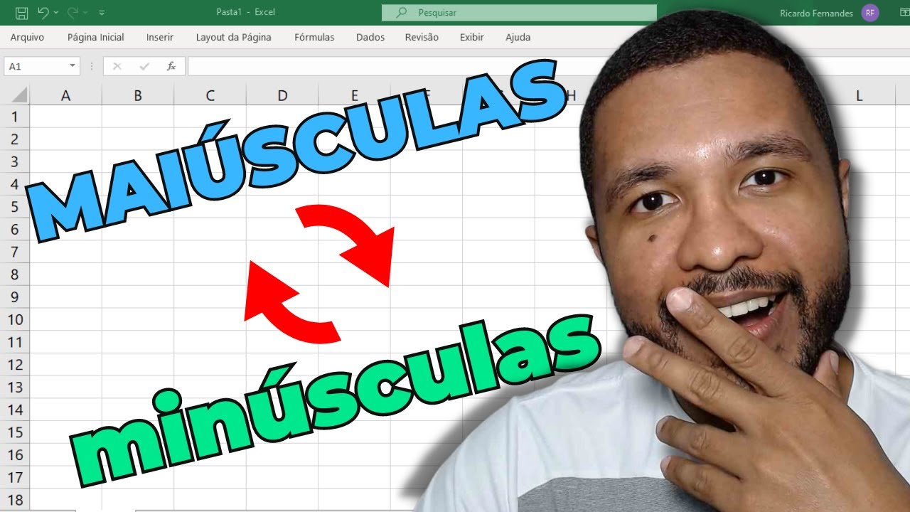 Como usar as funções MAIÚSCULA, MINÚSCULA e PRI.MAIÚSCULA no Excel