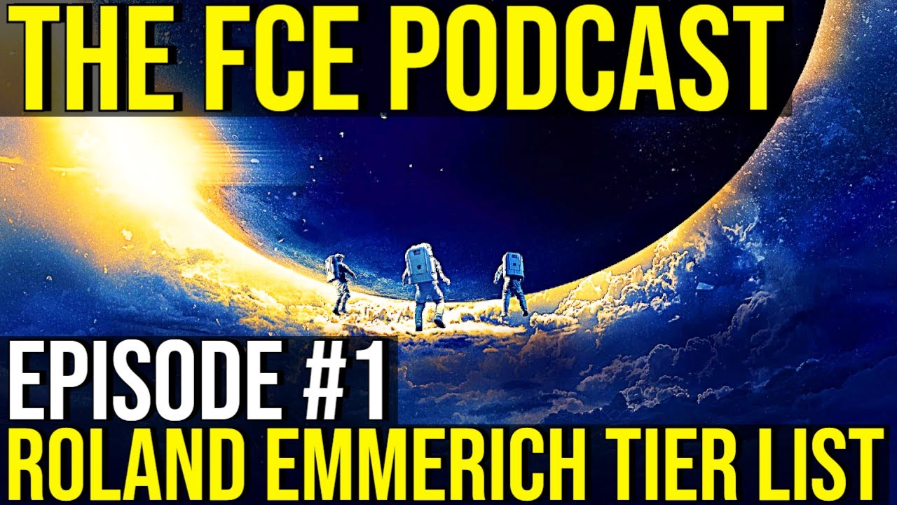 FCE PODCAST Episode #01 - Every Roland Emmerich Movie Ranked + Moonfall Discussion