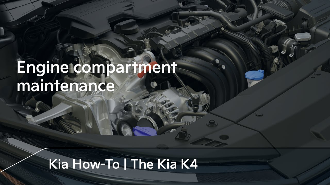 Engine compartment maintenance | The Kia K4