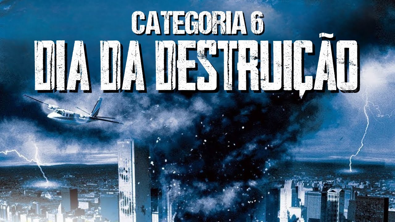 Categoria 6 Dia da Destruição FILME COMPLETO DUBLADO | Filmes de Desastres Naturais Noite de Filmes