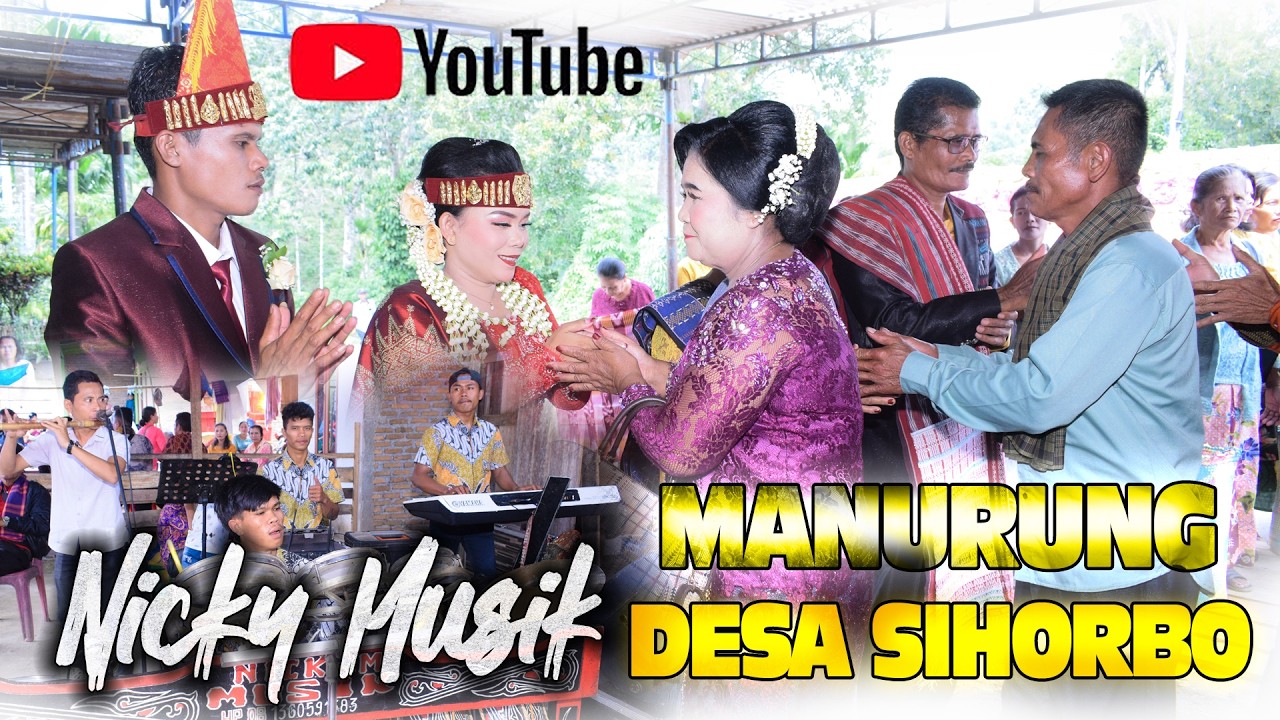 NICKY MUSIK || DESA SIHORBO || MANURUNG ADAT BATAK PERNIKAHAN