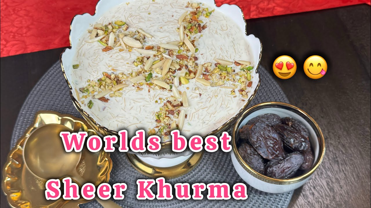Sheer Khurma Recipe (Special Eid Dessert)