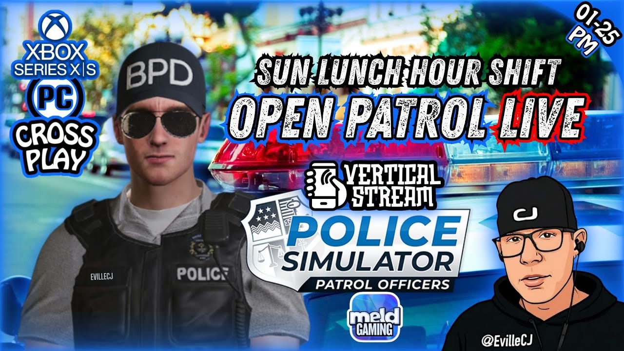 📱🚨BPD Open Patrol LIVE!🚨SUN Lunch Hour Shift w/CJ💥01/25 PM💥#PoliceSimulator