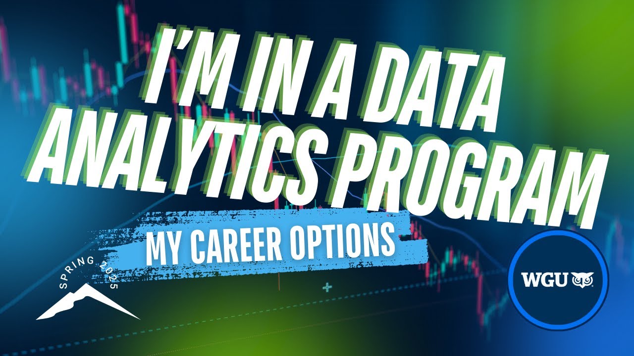 I'm in a Data Analytics Program... What Career Should I Go For??