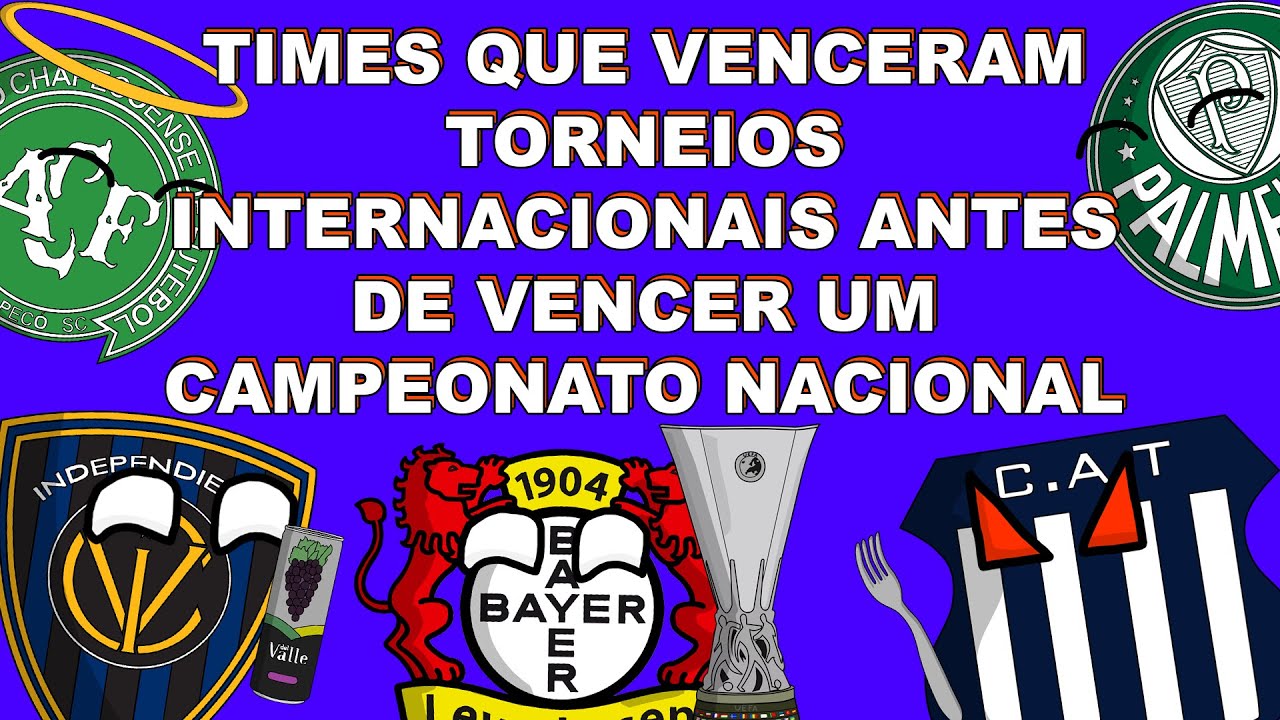 TIMES QUE VENCERAM TORNEIOS INTERNACIONAIS ANTES DE VENCER UM CAMPEONATO NACIONAL!