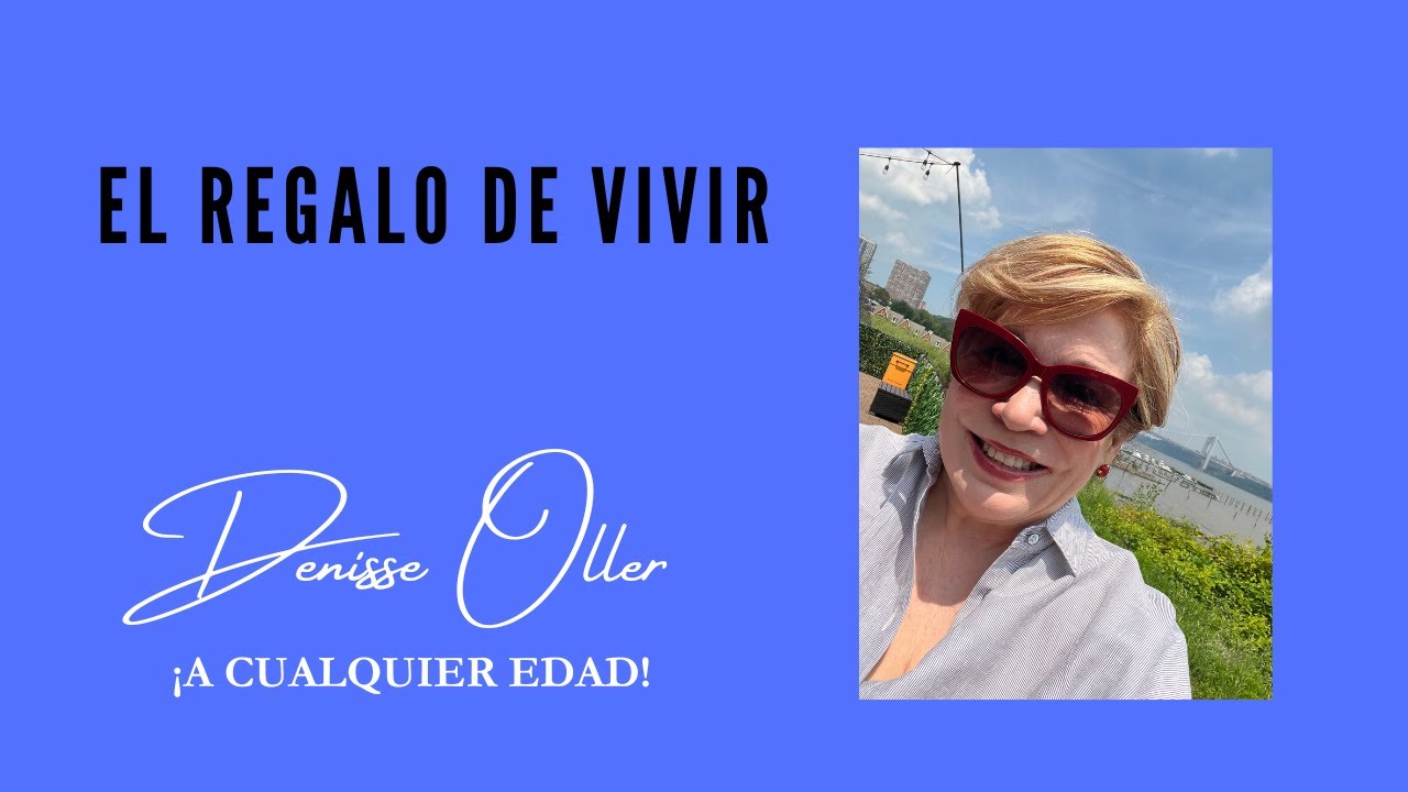 Denisse Oller - El regalo de vivir.