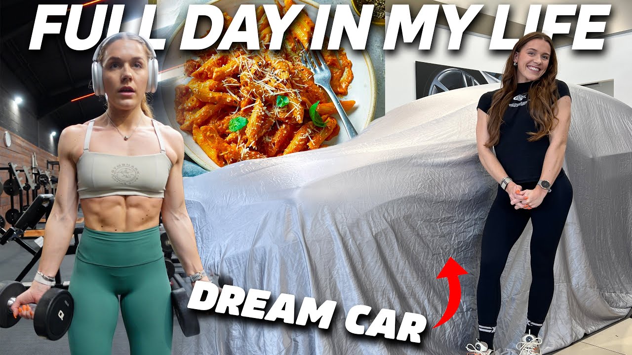 Full Day of Eating & Training + MY DREAM CAR!