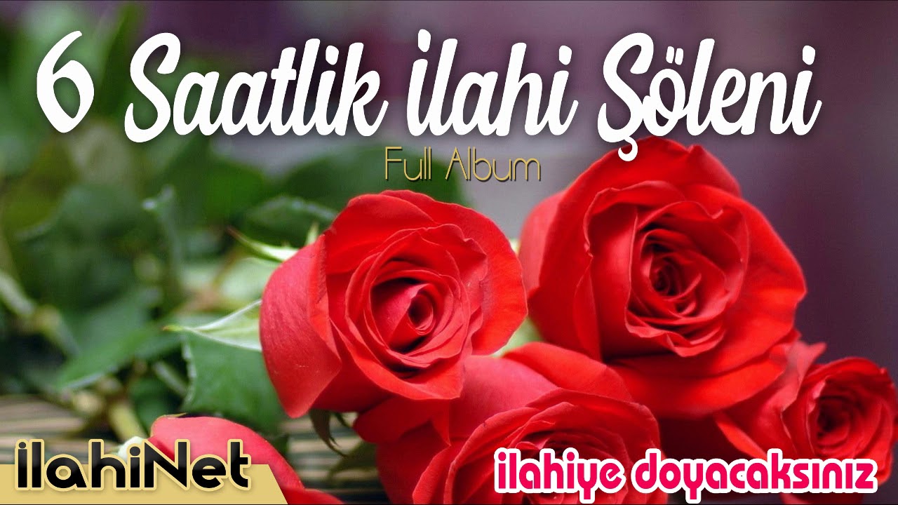 6 Saatlik İlahi Şöleni  💕  En Meşhur ilahiciler 💖 Full Album 🌸 İlahiNet