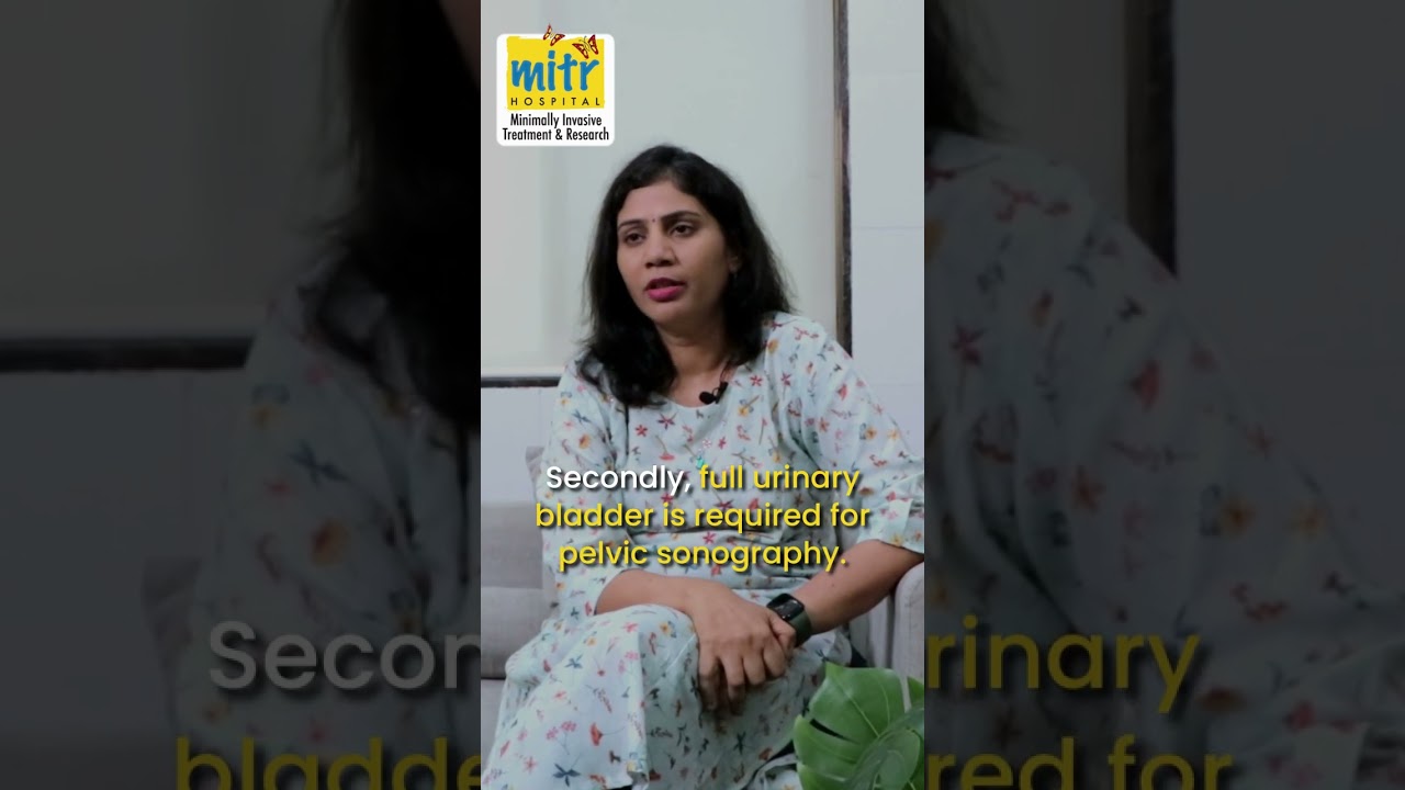 The Science Behind Drinking Water and Holding Urine for Sonography | MITR Hospital | Kharghar