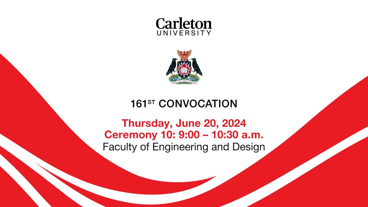2024, 06, 20 Carleton University 161st  Convocation Ceremony 10 - 9:00am