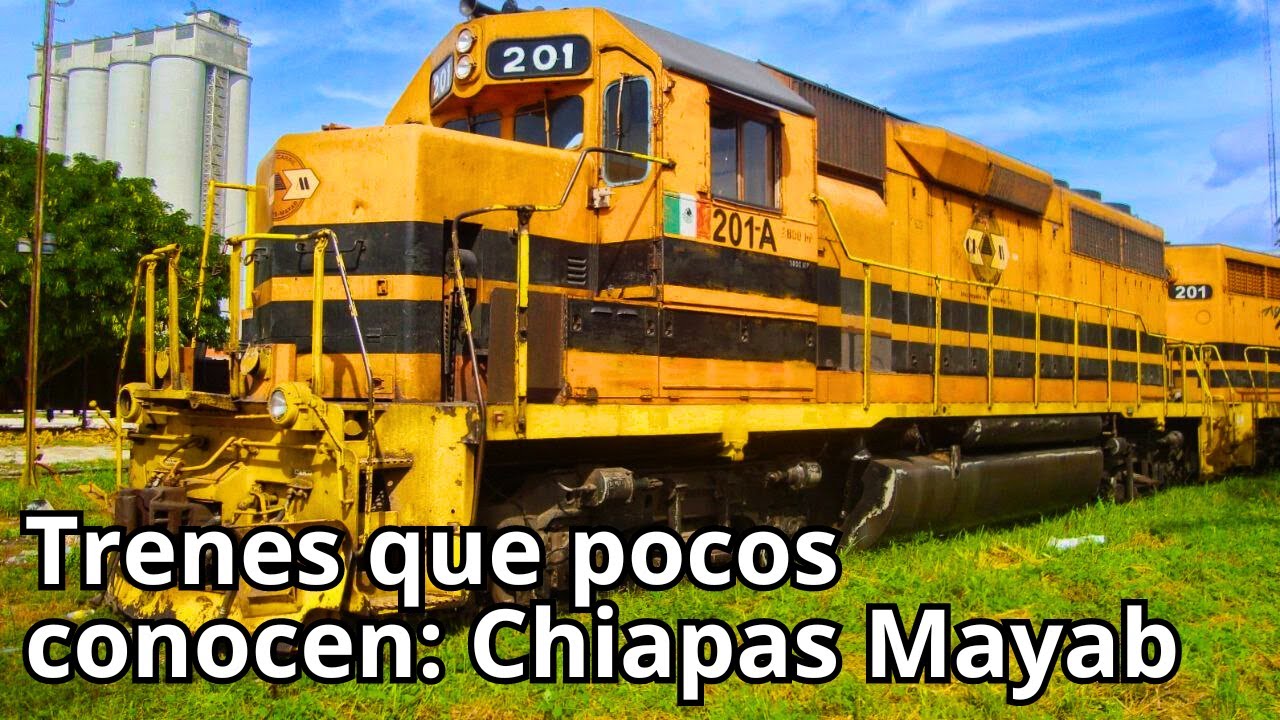 Asi funcionaba el Ferrocarril Chiapas Mayab y el Expreso Maya | Ferrocarriles que casi nadie conoce