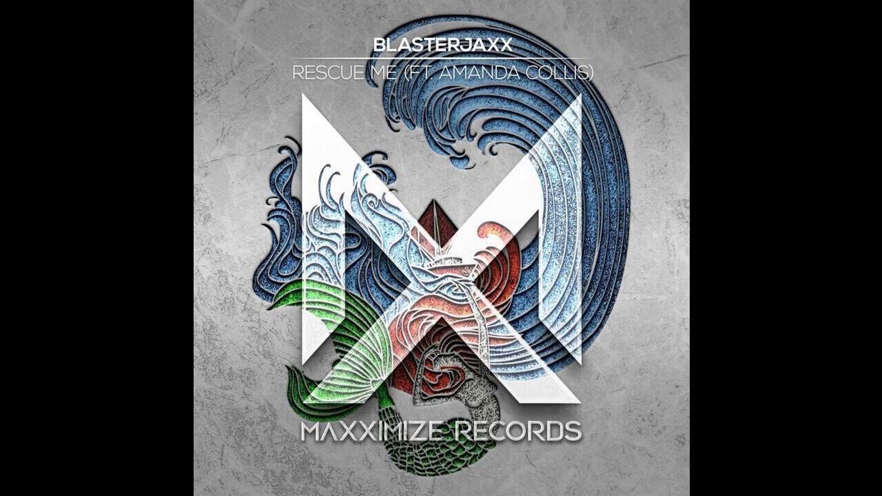 Blasterjaxx - Rescue Me (ft. Amanda Collis [Extended Mix]
