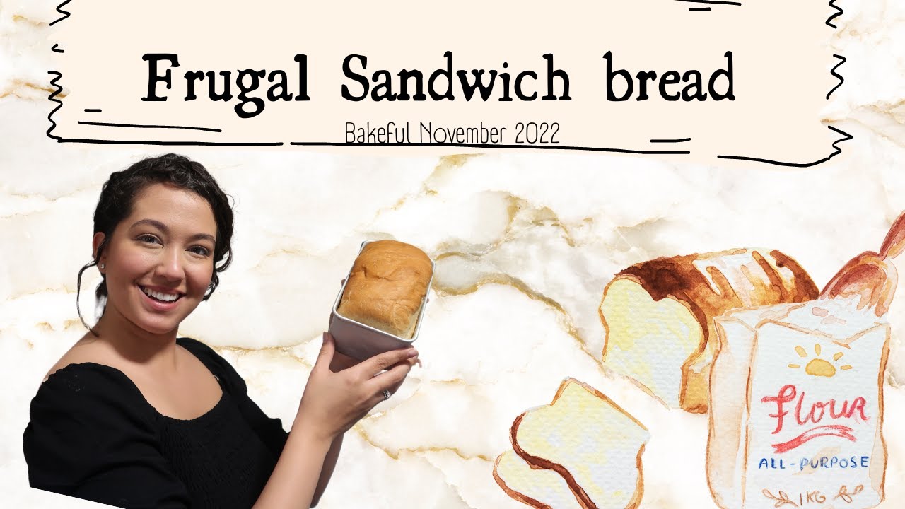 Frugal Sandwich Bread | Bakeful November 2022