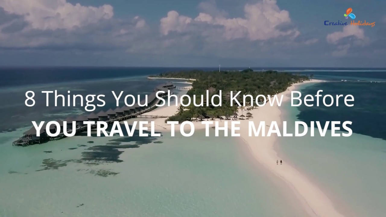 8 Things You Should Know Before You Travel to the Maldives - Creative Holidays India