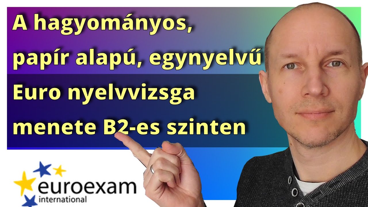 A B2-es Euroexam nyelvvizsga menete