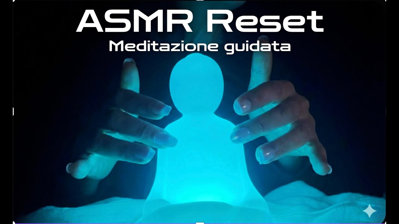 ASMR RESET 🧠 Spegni l'Ansia e Dormi Profondamente (Meditazione Guidata + Brainwaves)