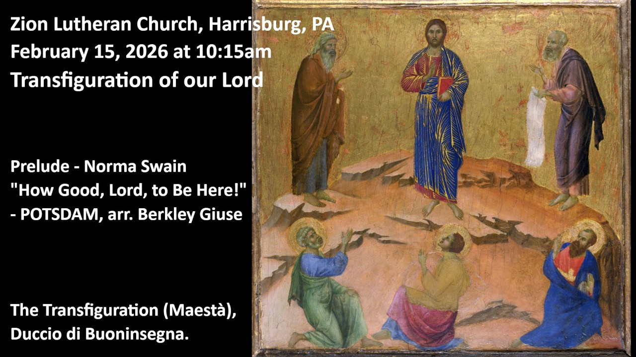 Transfiguration of Our Lord - February 15 2026 - Hybrid Worship