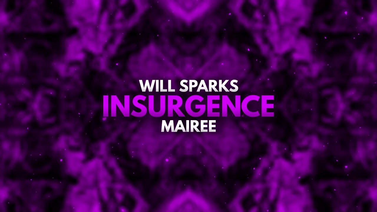 Will Sparks & Mairee - Insurgence