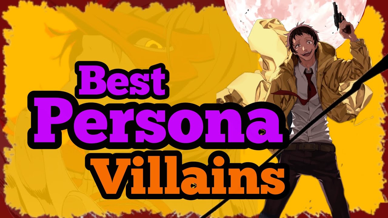 5 Best Persona Villains Ranked