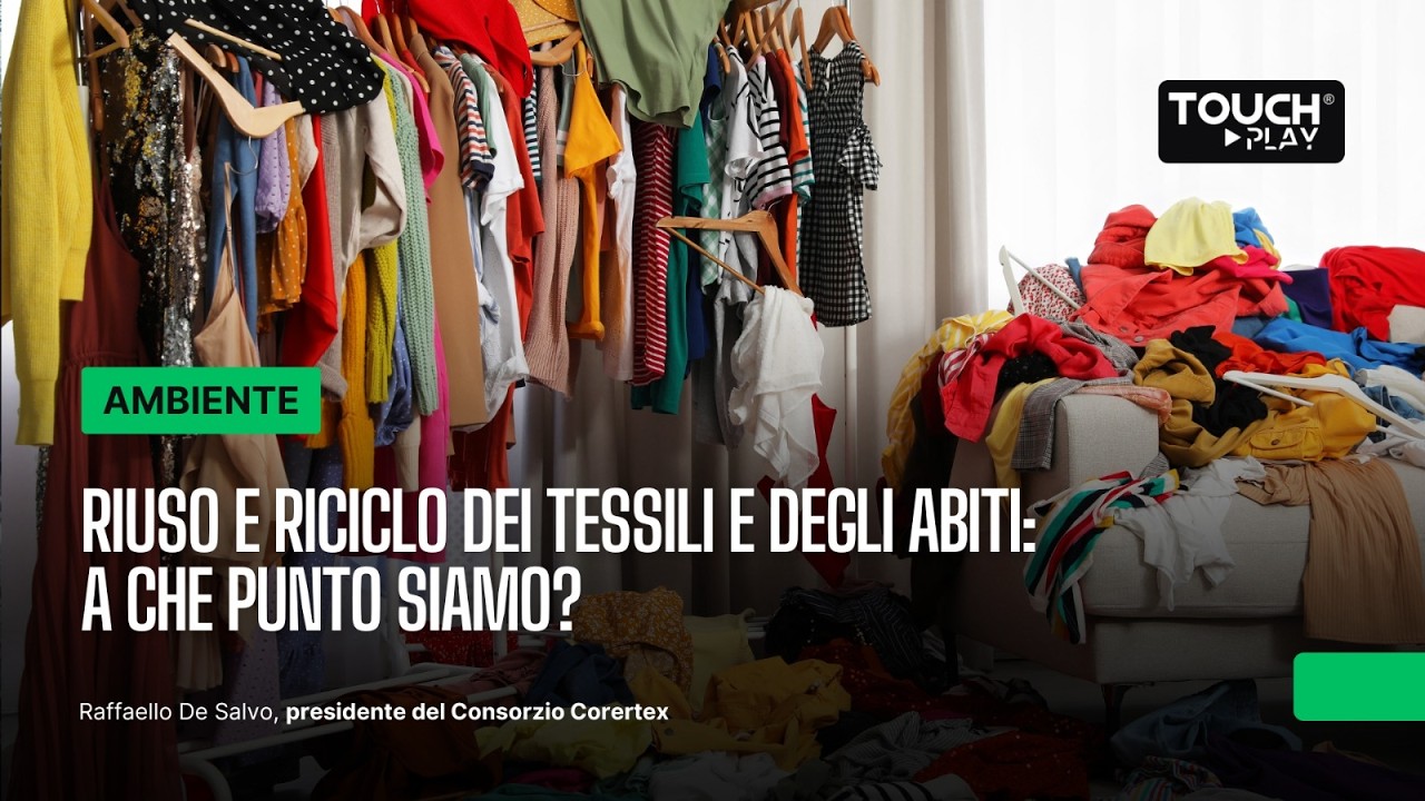 Riuso e riciclo dei tessili e degli abiti; a che punto siamo?