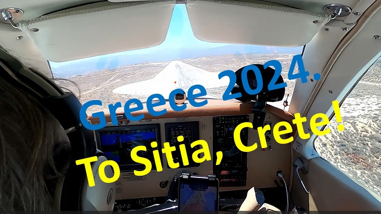 Greece 2024. Heraklion to Sitia, Crete. Beechcraft Bonanza F33A. Beautiful towns, beaches, people