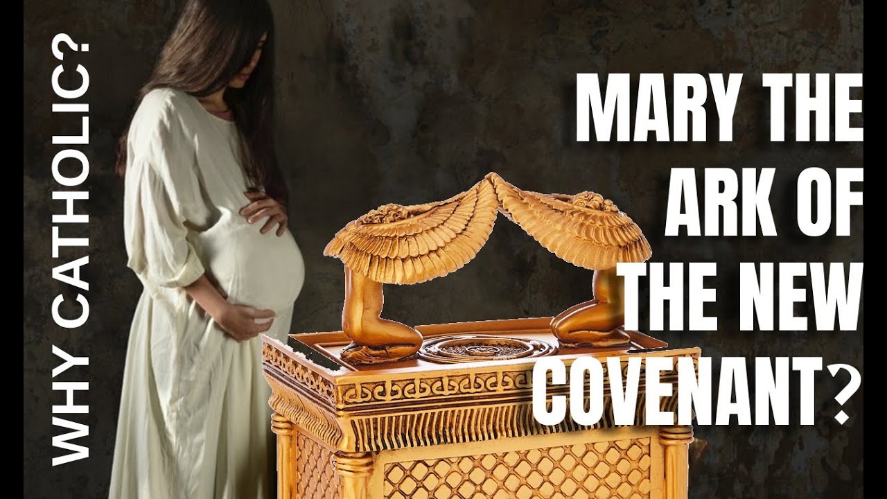 Is Mary the Ark of New Covenant?