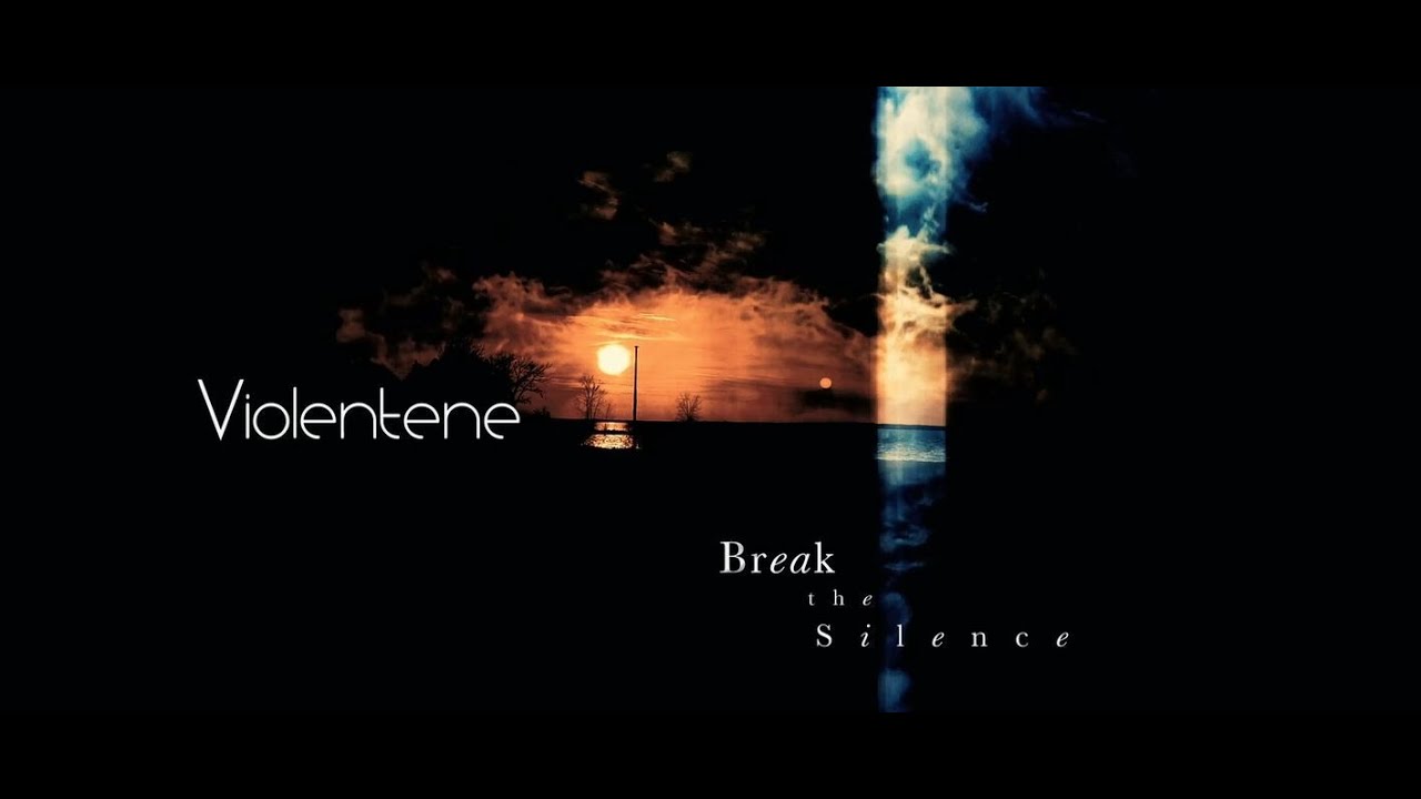 VIOLENTENE - Break The Silence (official lyric video)