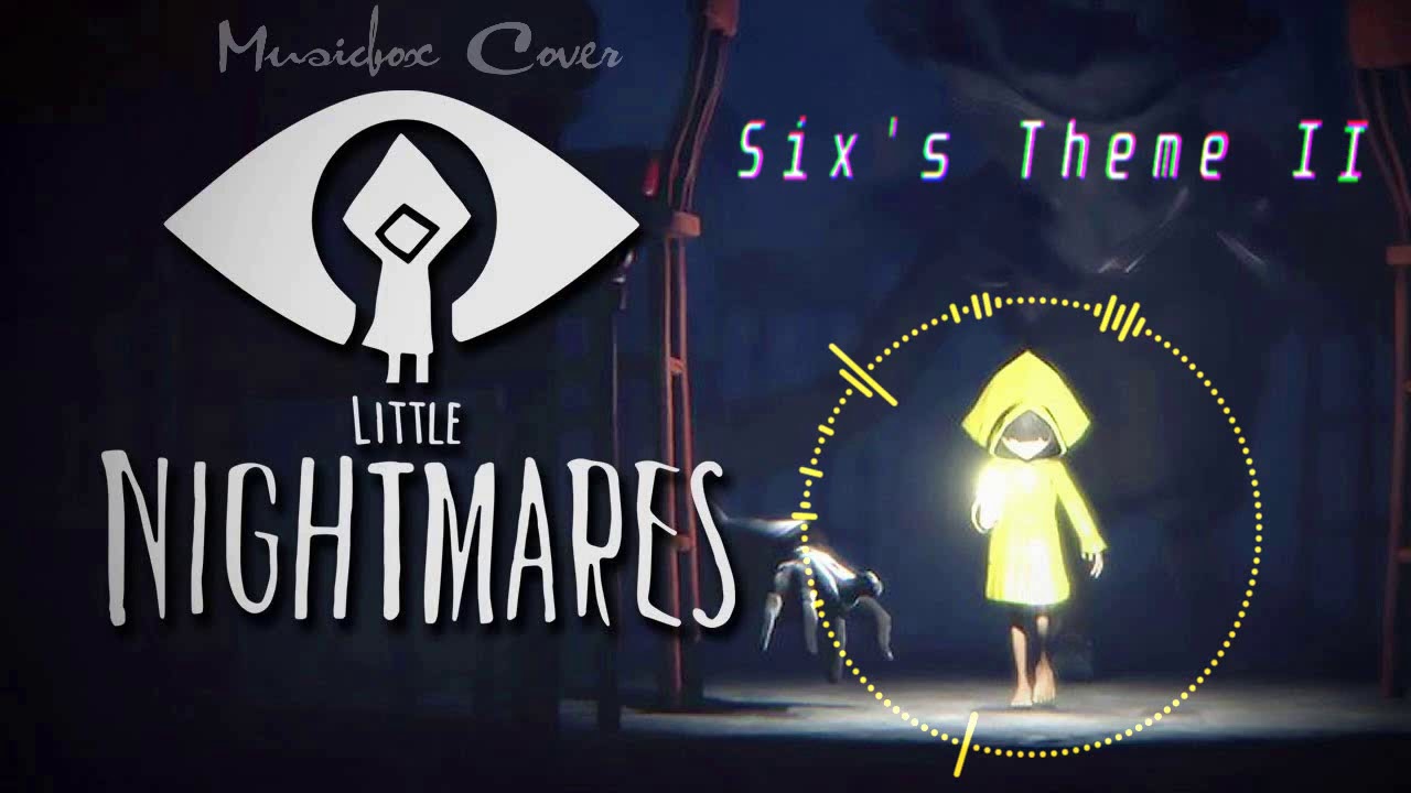 [Music box Cover] Little Nightmares OST - Sixs Theme II