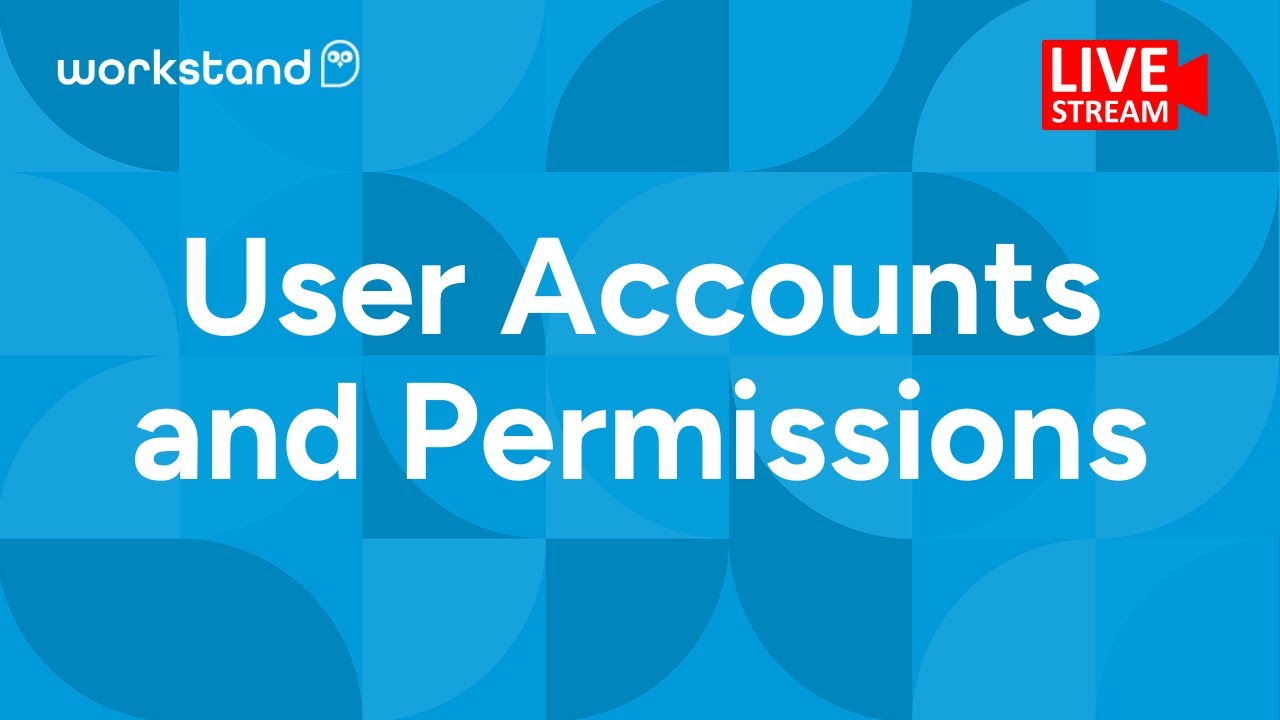 User Accounts and Permissions