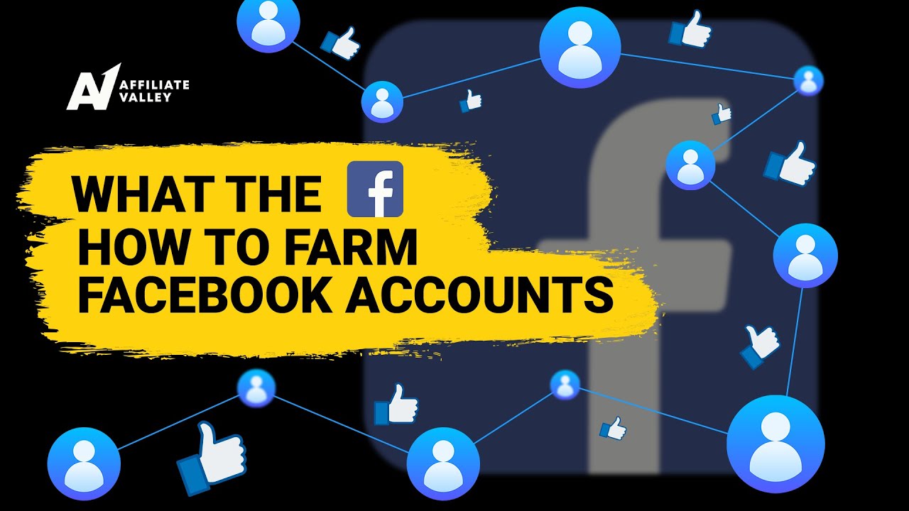 What is account farming and how does it work? | Affiliate Valley