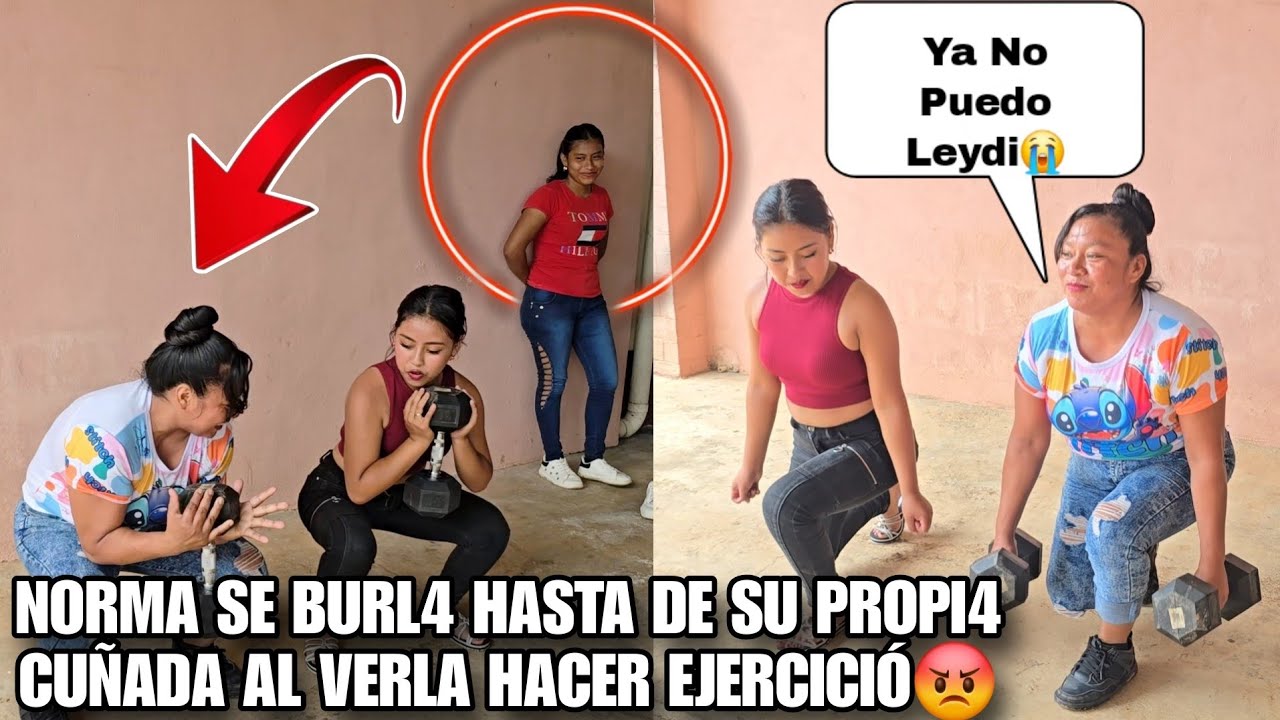 LEYDI Con Muchisimo Amor Le Da Clases A MARY De Ejercició😍Mientras NORMA Se Burl4 De Ella😡