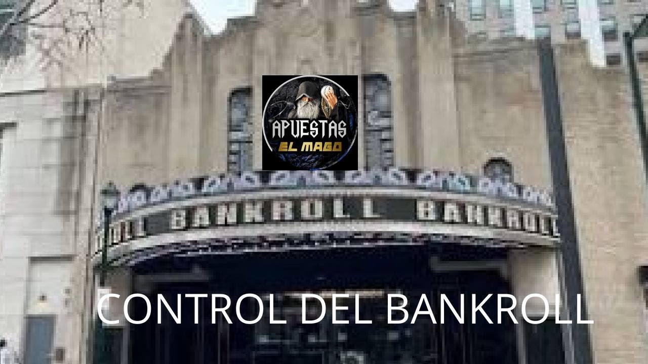 Apuestas Control del bankroll y Consejos para ganar dinero