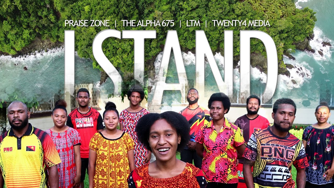 I Stand (Independence Tribute) 🇵🇬 - Praise Zone