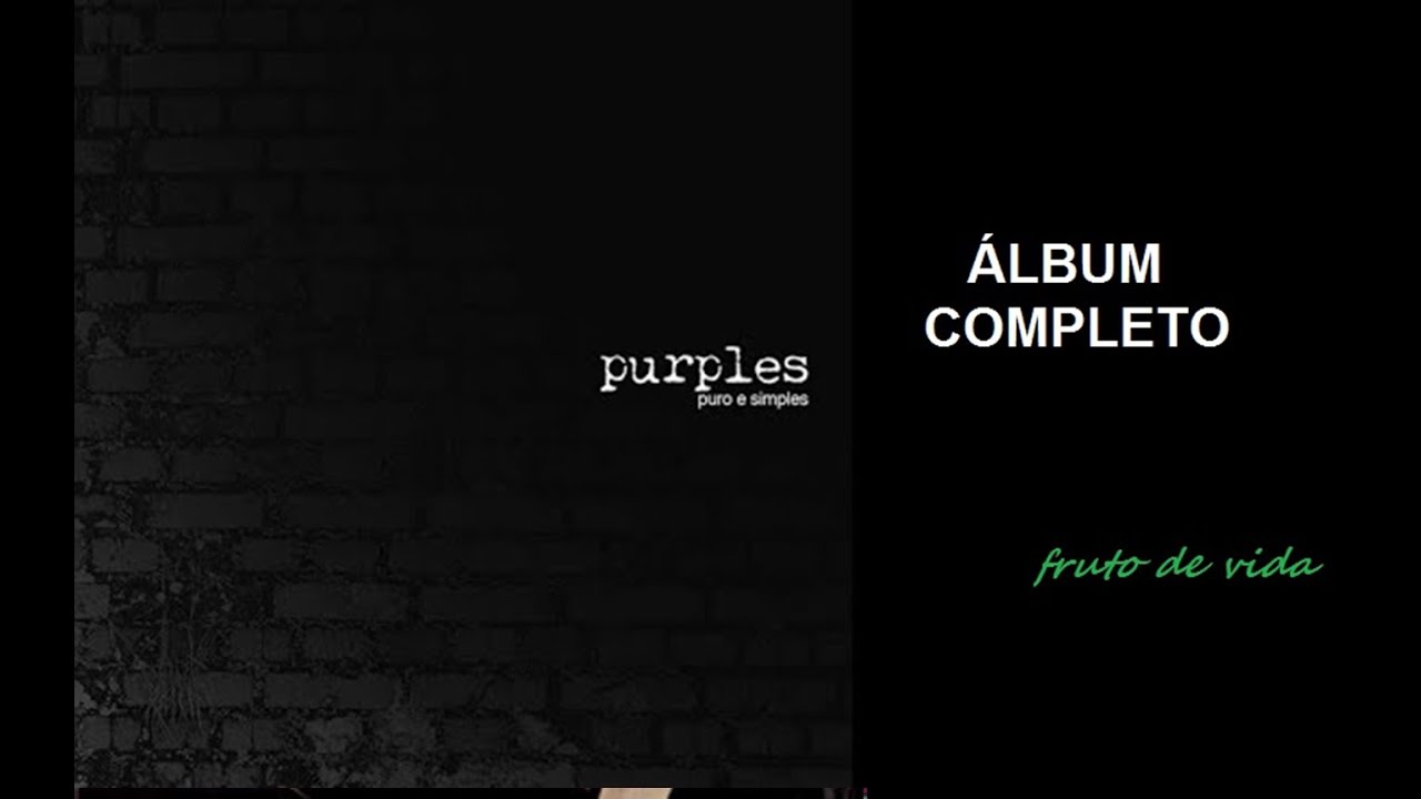 Puro e Simples (2016) - Banda Purples (COMPLETO)