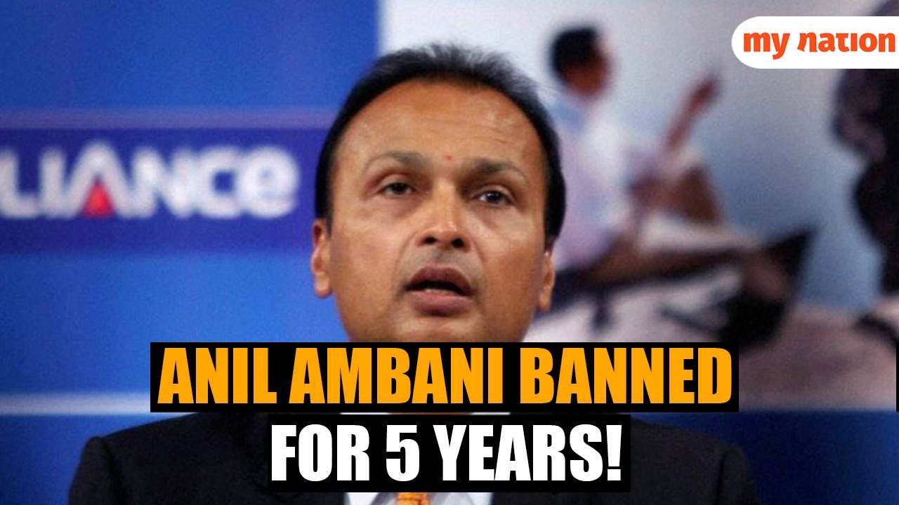 Why Sebi Banned Anil Ambani and 24 Others from Securities Market for 5 Years?