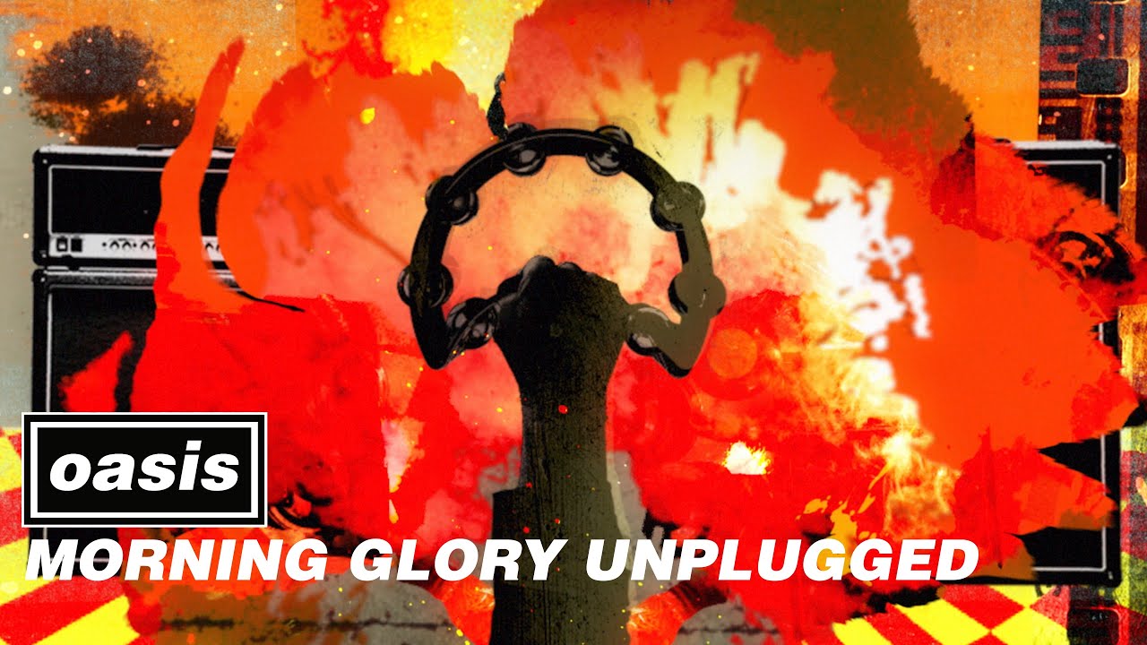 Oasis - ‘Morning Glory (Unplugged)’ Official Visualiser