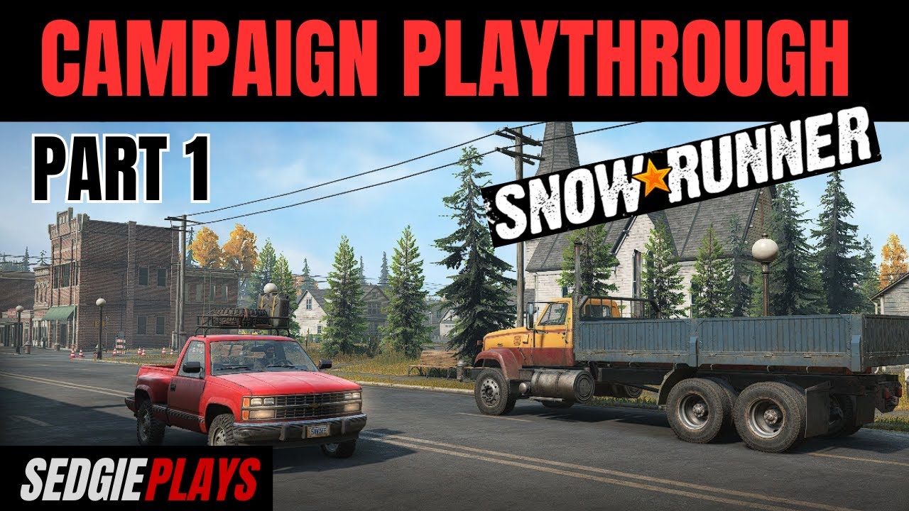 PART 1 - Snowrunner Campaign - Black River Michigan