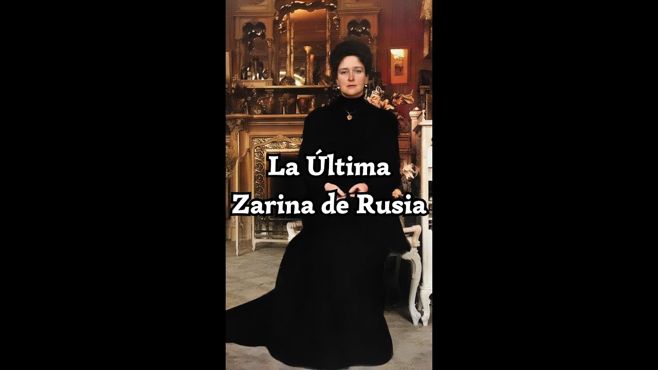 La &Uacute;ltima Zarina de Rusia:  Alejandra Feodorovna #shorts #historia