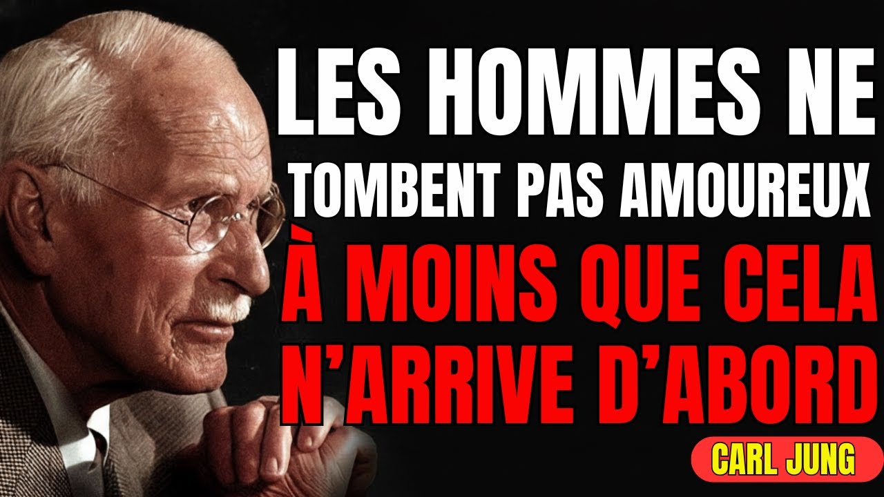 Les hommes ne tombent pas amoureux à moins que CECI n’arrive d’abord (La vérité choquante) CARL JUNG