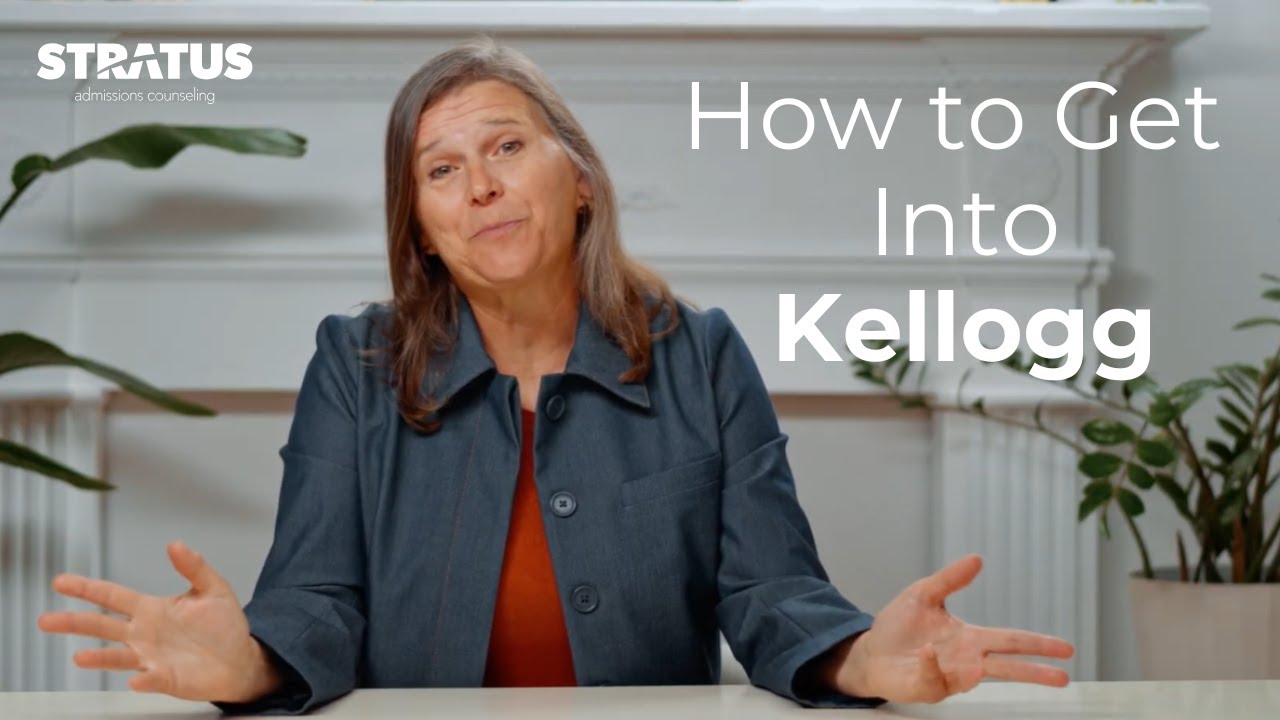 How to Get Into The Kellogg School of Management | MBA Admissions
