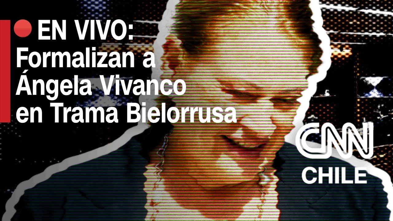 🔴 EN VIVO | Formalización de Ángela Vivanco en marco de Caso Muñeca Bielorrusa
