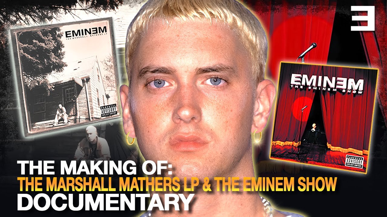 The Making of The Marshall Mathers LP & The Eminem Show | Documentary