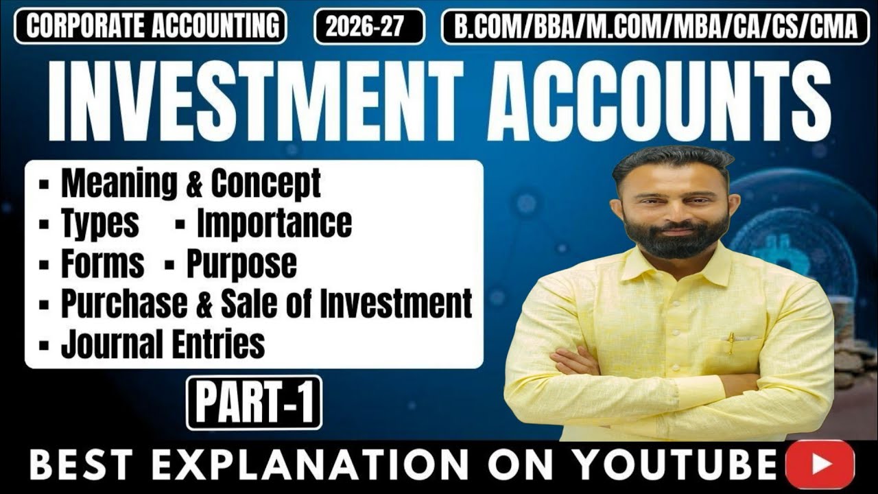 Investment Accounts | Meaning | Calculations | Journal Entries | Part-1| Corporate Accounting| B.Com