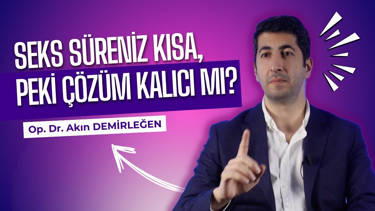 Op. Dr. Akın Demirleğen ile Sil Baştan | Bölüm 7: Erken boşalma tedavi süreci nasıl ilerliyor?