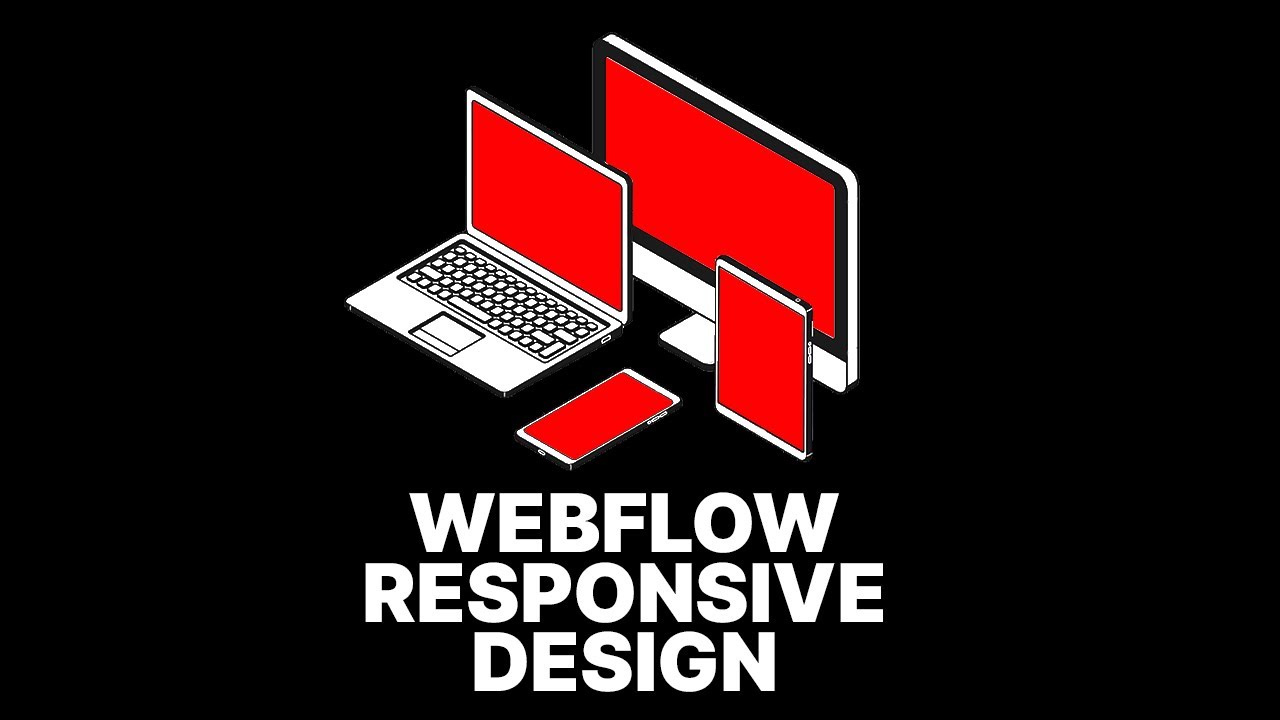 Basics of Webflow Responsive Design | How to Build a Responsive Website