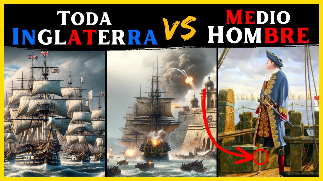 La Heroica BATALLA de CARTAGENA de Indias | Blas de Lezo vs Inglaterra