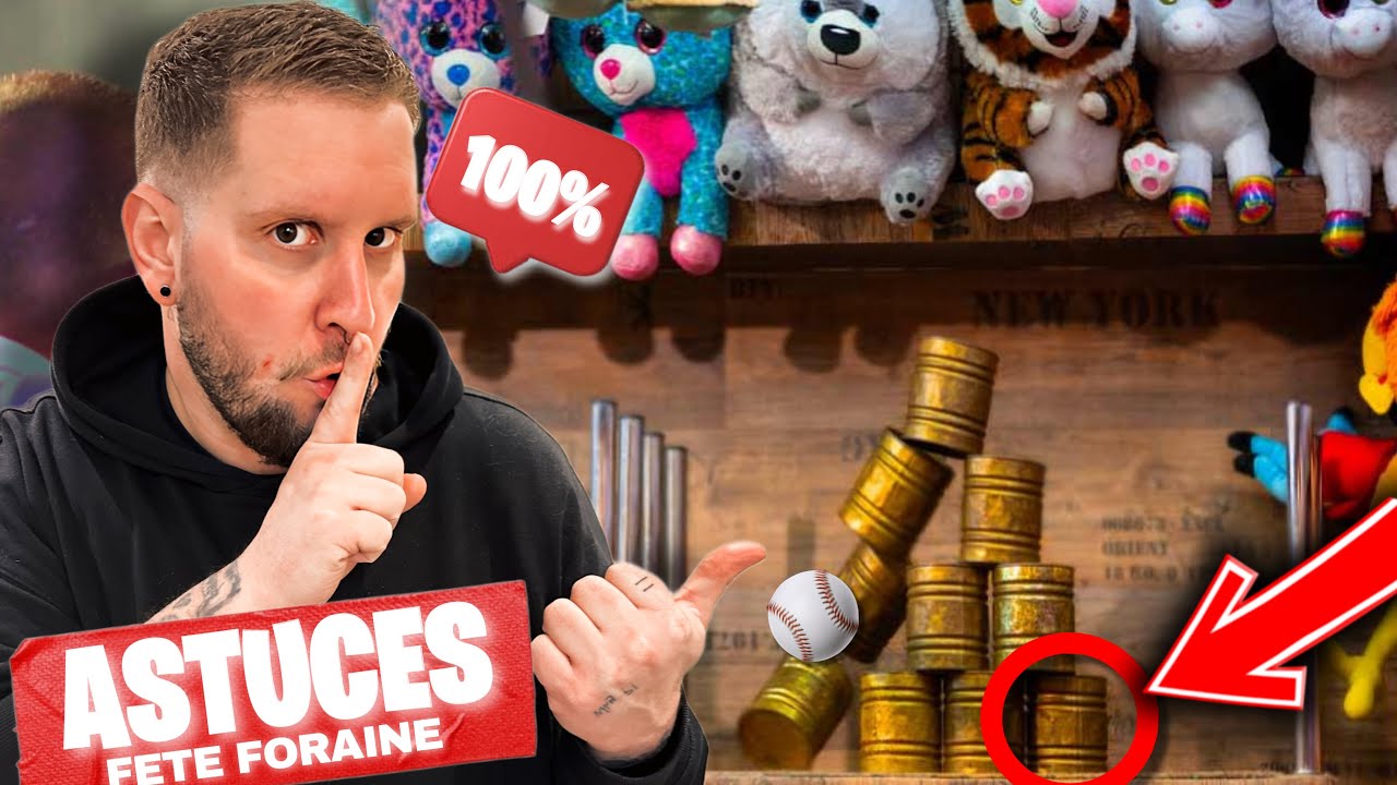 ASTUCES FÊTE FORAINE : 100% GAGNANT